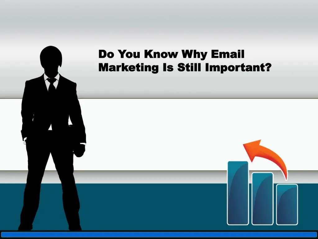 do you know why email marketing is still important