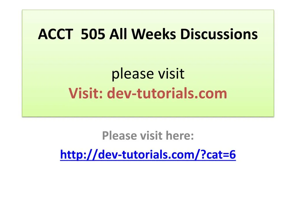 acct 505 all weeks discussions please visit visit dev tutorials com
