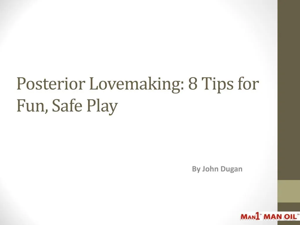 posterior lovemaking 8 tips for fun safe play