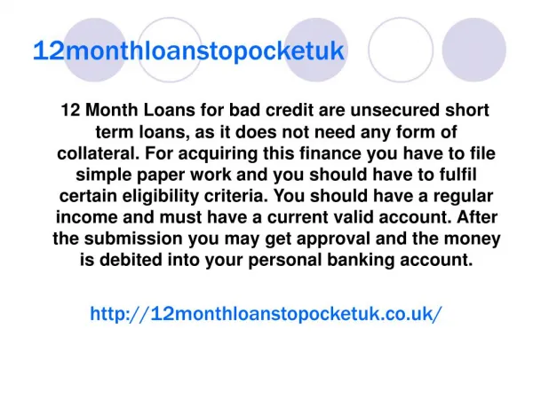 12 Month Loans | http://12monthloanstopocketuk.co.uk/