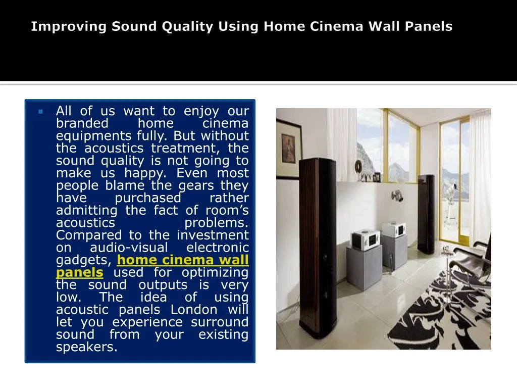 improving sound quality using home cinema wall panels