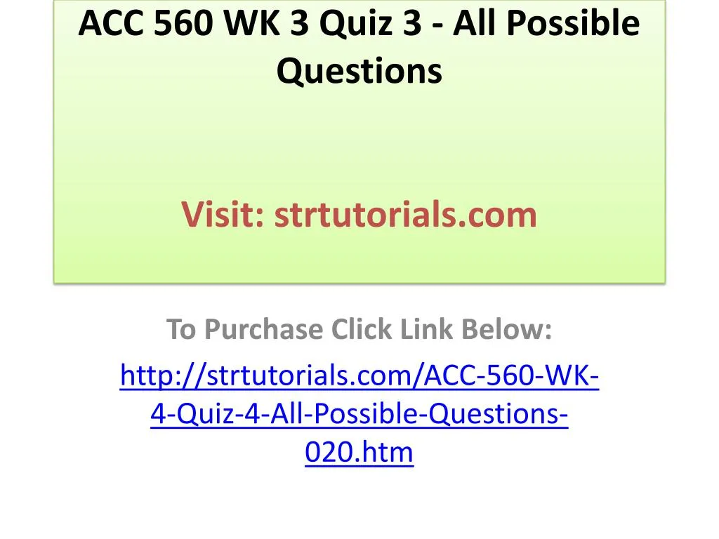 acc 560 wk 3 quiz 3 all possible questions visit strtutorials com