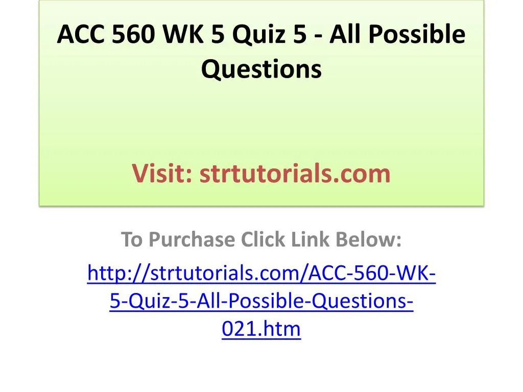 acc 560 wk 5 quiz 5 all possible questions visit strtutorials com