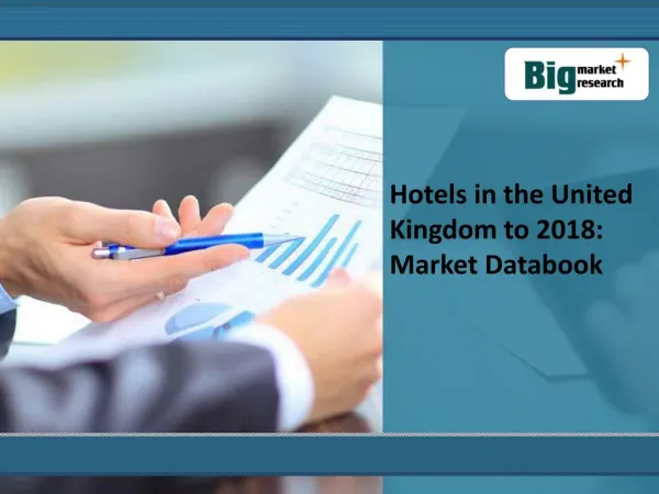 Hotels in the United Kingdom to 2018