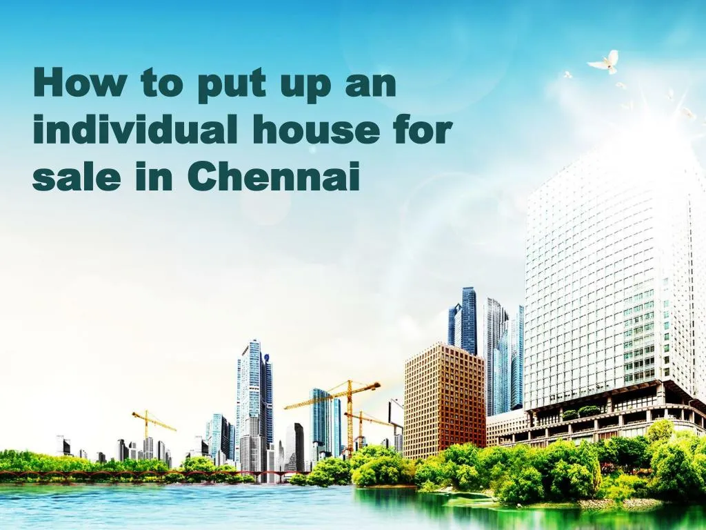 how to put up an individual house for sale in chennai