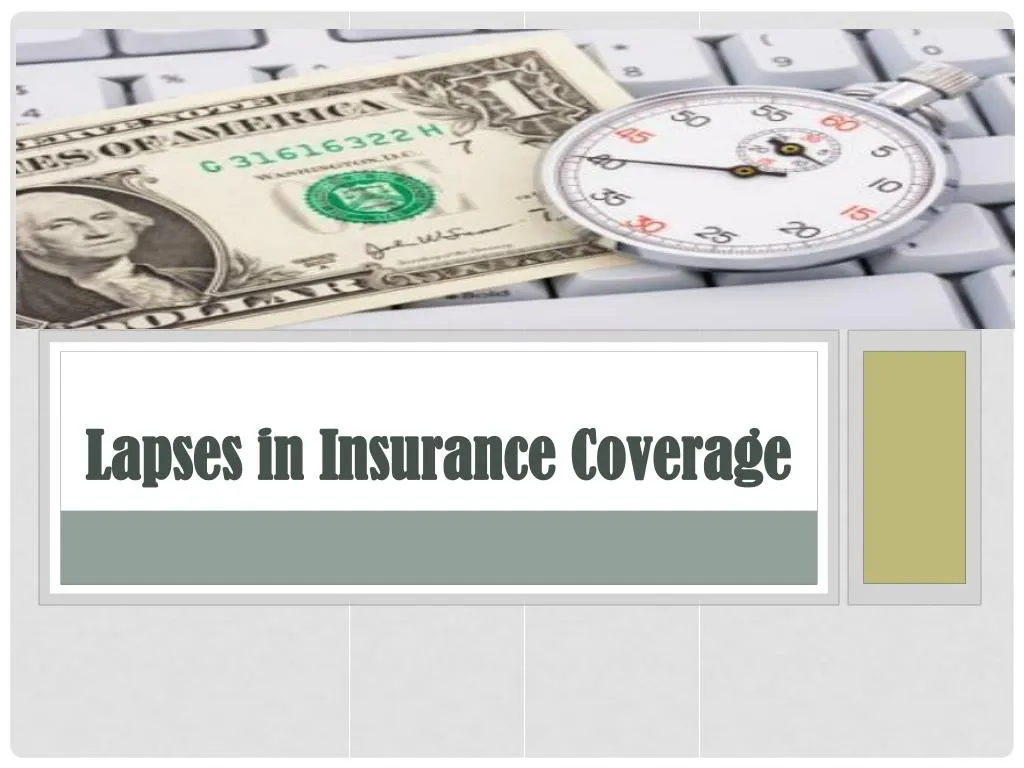 lapses in insurance coverage