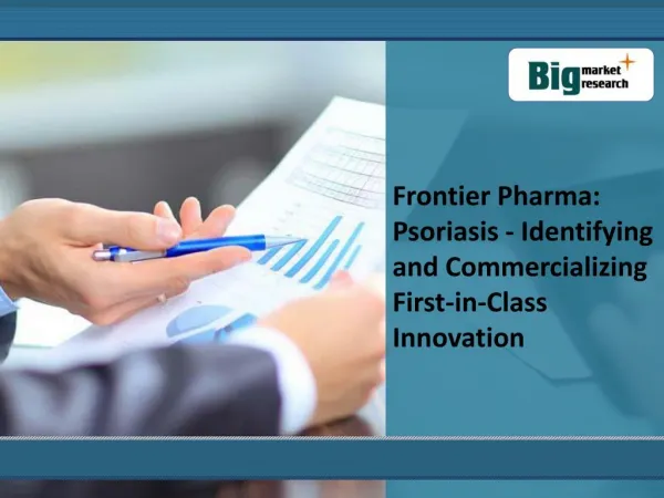 Psoriasis - Identifying and Commercializing First-in-Class I