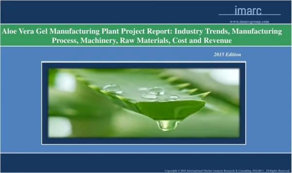 Aloe Vera Gel Manufacturing Plant | Market Trends, Cost