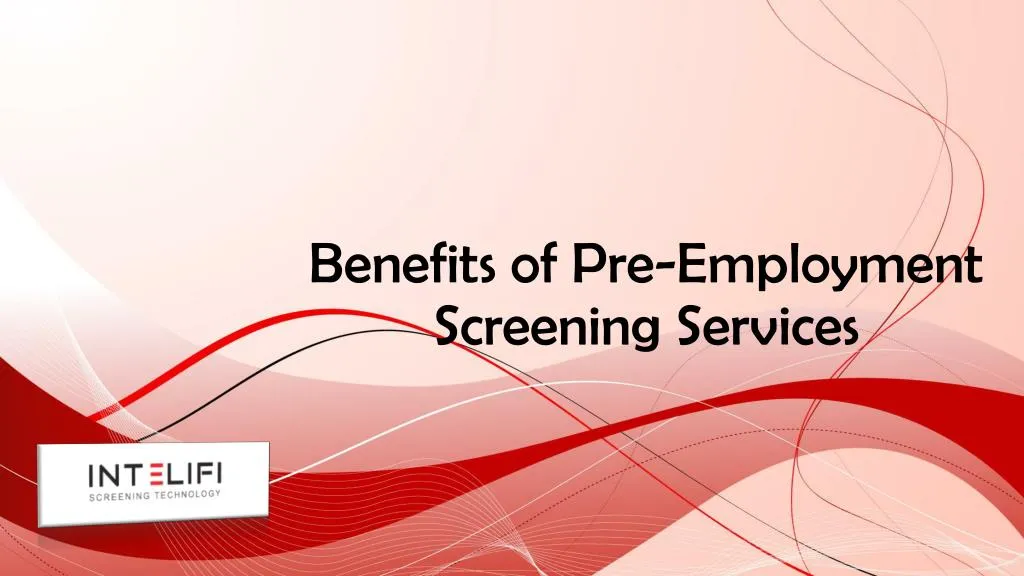 benefits of pre employment screening services