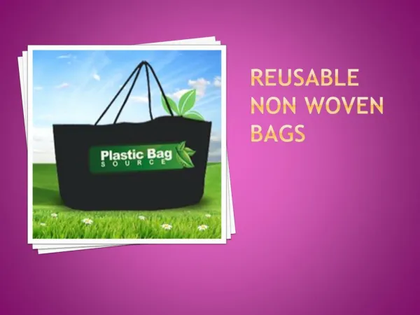 Easy Tips For Buying Reusable Non-Woven Bags