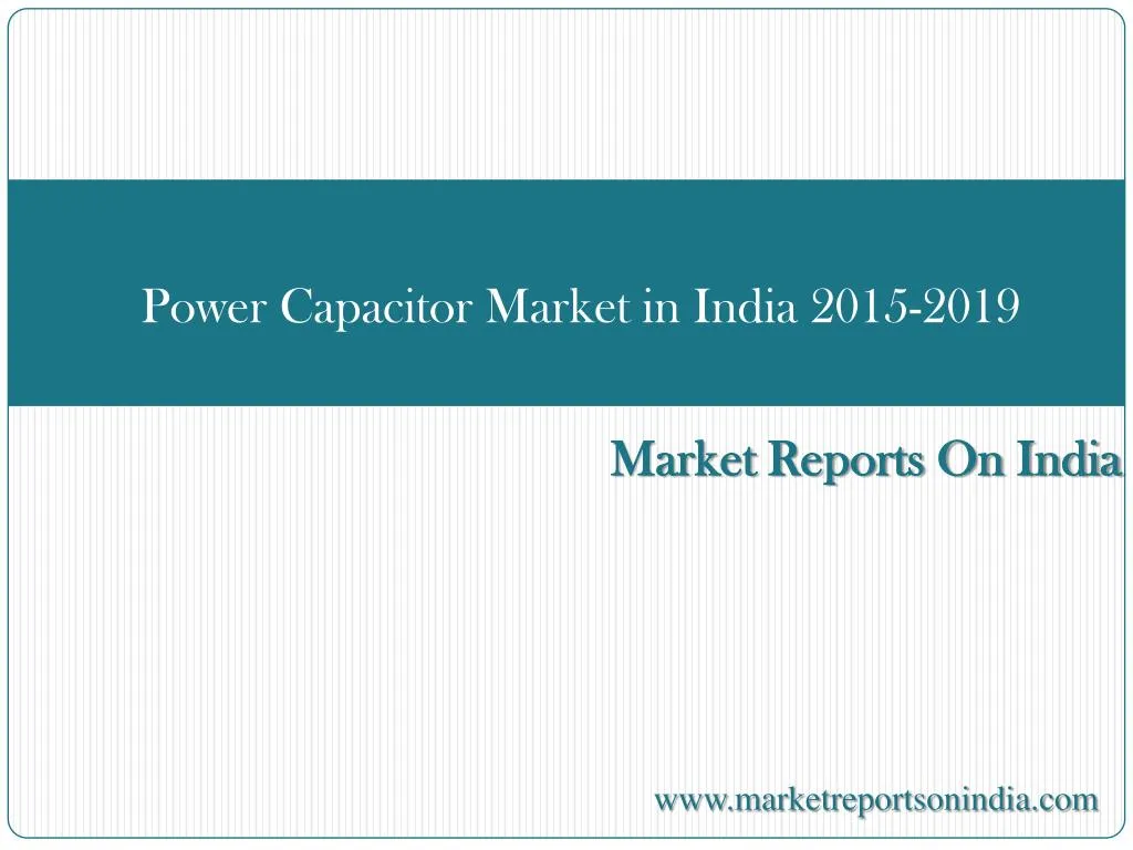 power capacitor market in india 2015 2019