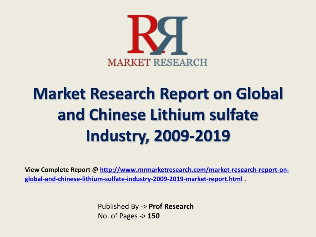 market research report on global and chinese lithium sulfate industry 2009 2019