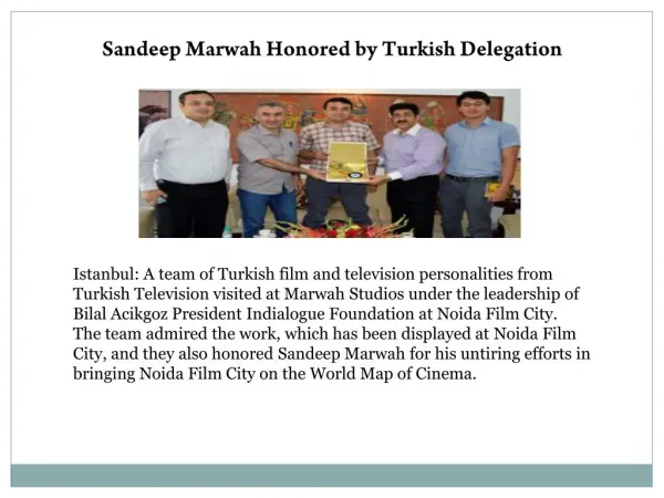Sandeep Marwah Honored by Turkish Delegation