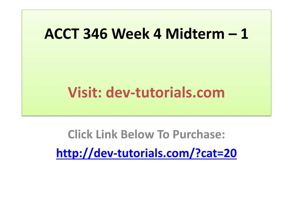 acct 346 week 4 midterm 1 visit dev tutorials com
