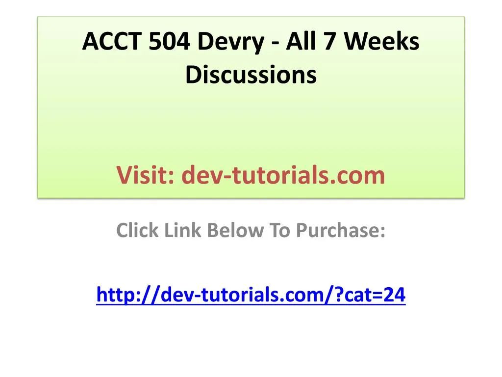 acct 504 devry all 7 weeks discussions visit dev tutorials com