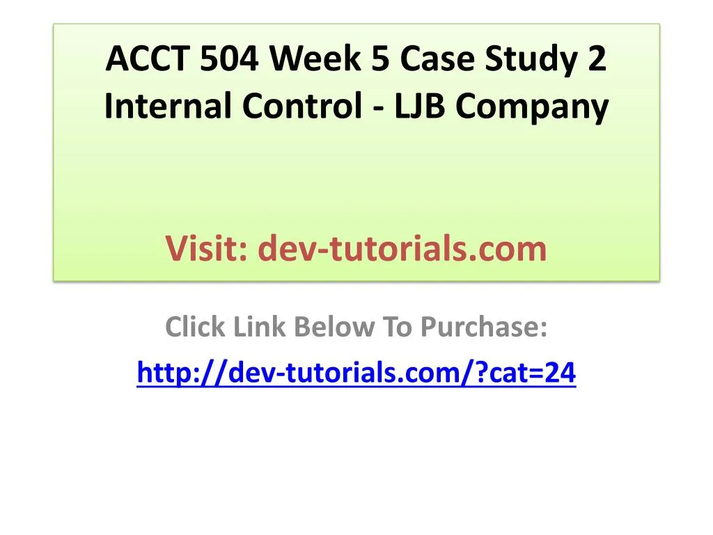 acct 504 week 5 case study 2 internal control ljb company visit dev tutorials com