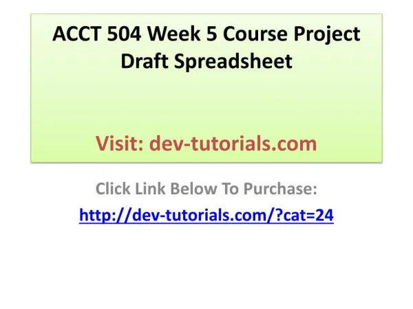 ACCT 504 Week 5 Course Project Draft Spreadsheet