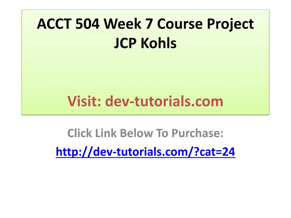 acct 504 week 7 course project jcp kohls visit dev tutorials com
