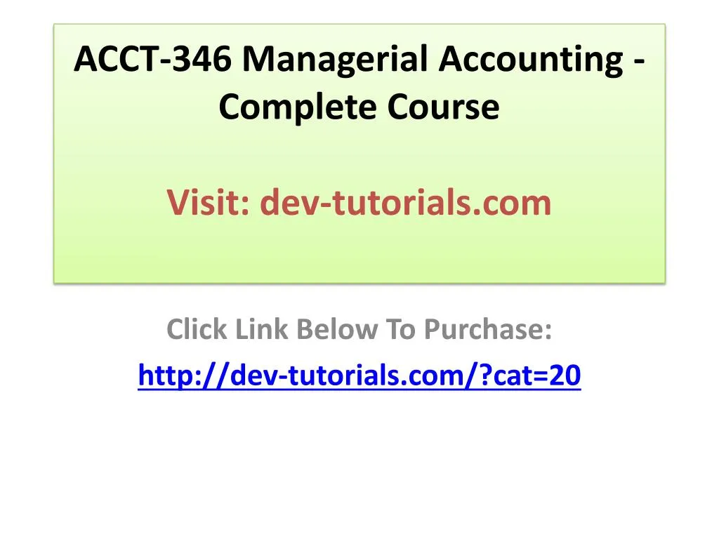 acct 346 managerial accounting complete course visit dev tutorials com