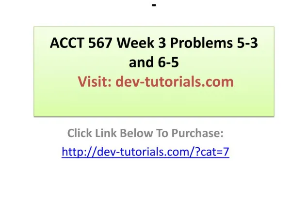 ACCT 567 Week 3 Problems 5-3 and 6-5