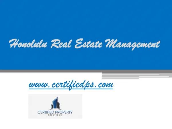 Honolulu Real Estate Management - www.certifiedps.com