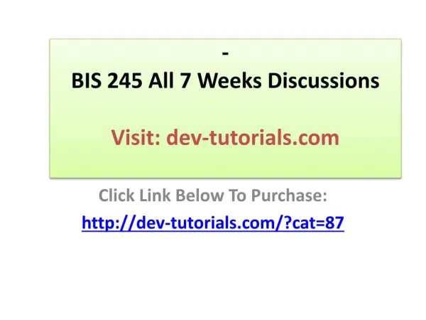 BIS 245 All 7 Weeks Discussions