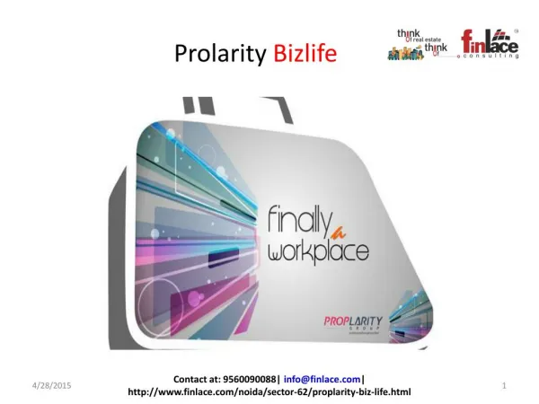 Proplarity Bizlife would be offering office space, located a