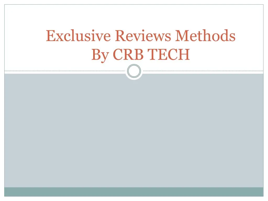 exclusive reviews methods by crb tech