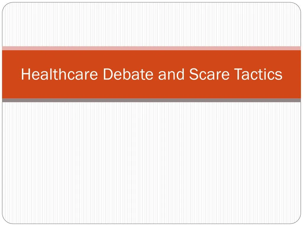 healthcare debate and scare tactics