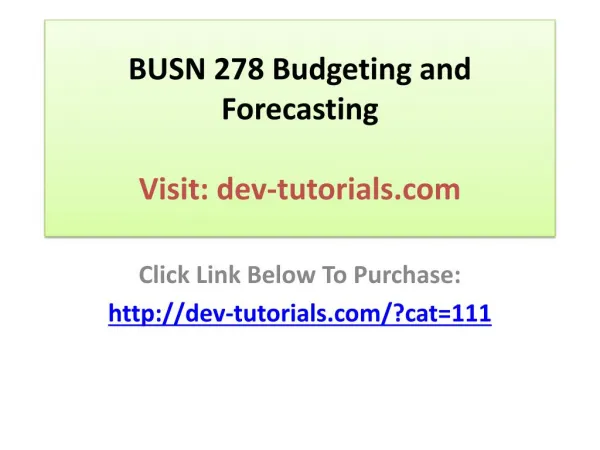 BUSN 278 Budgeting and Forecasting - All Weeks Discussions