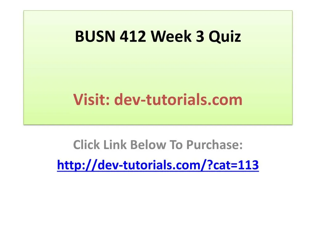 busn 412 week 3 quiz visit dev tutorials com