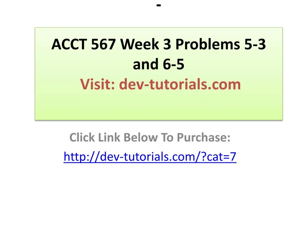 acct 567 week 3 problems 5 3 and 6 5 visit dev tutorials com
