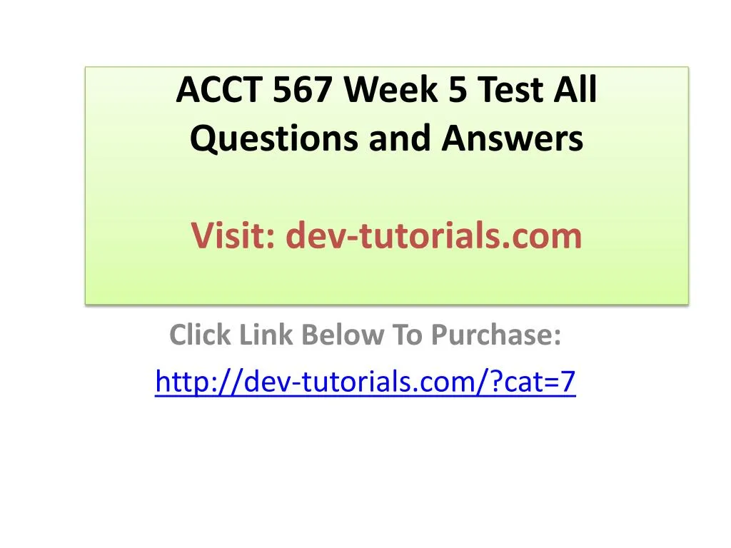 acct 567 week 5 test all questions and answers visit dev tutorials com