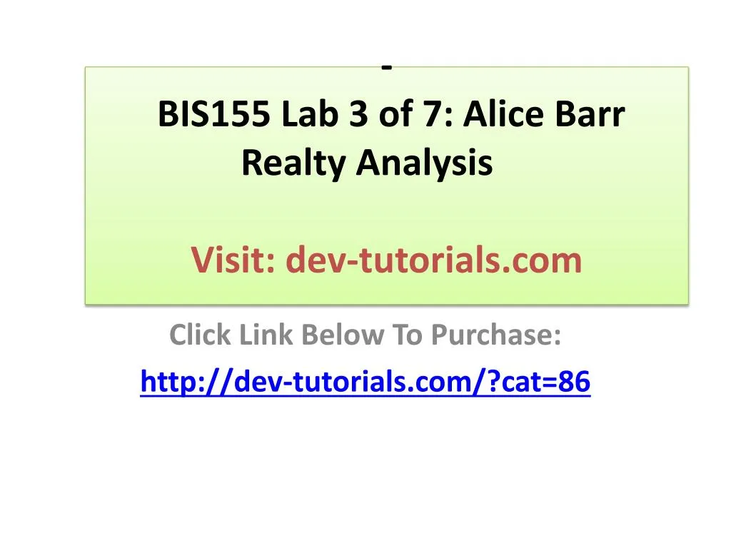 bis155 lab 3 of 7 alice barr realty analysis visit dev tutorials com