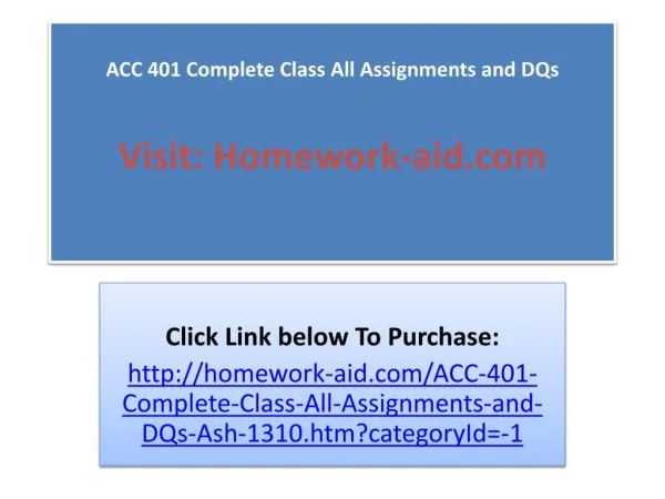 ACC 401 Complete Class All Assignments and DQs
