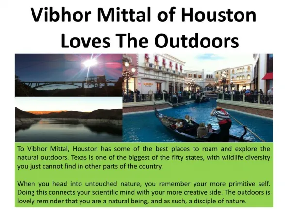Vibhor Mittal of Houston_Loves The Outdoors