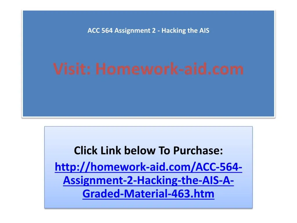 acc 564 assignment 2 hacking the ais visit homework aid com