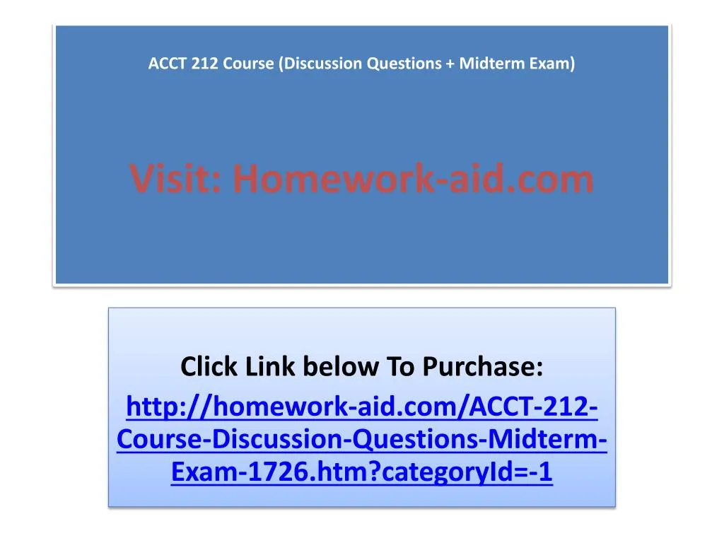 acct 212 course discussion questions midterm exam visit homework aid com