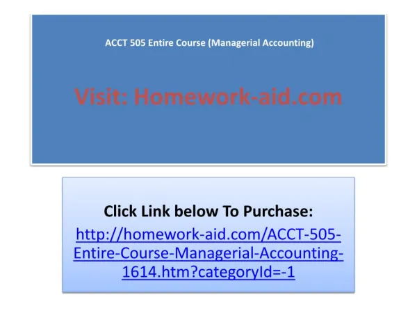 ACCT 505 Entire Course (Managerial Accounting)