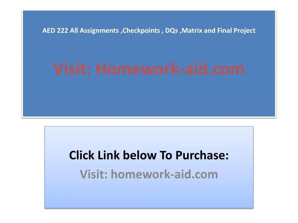 aed 222 all assignments checkpoints dqs matrix and final project visit homework aid com