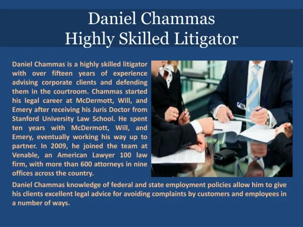 Daniel Chammas_Highly Skilled Litigator