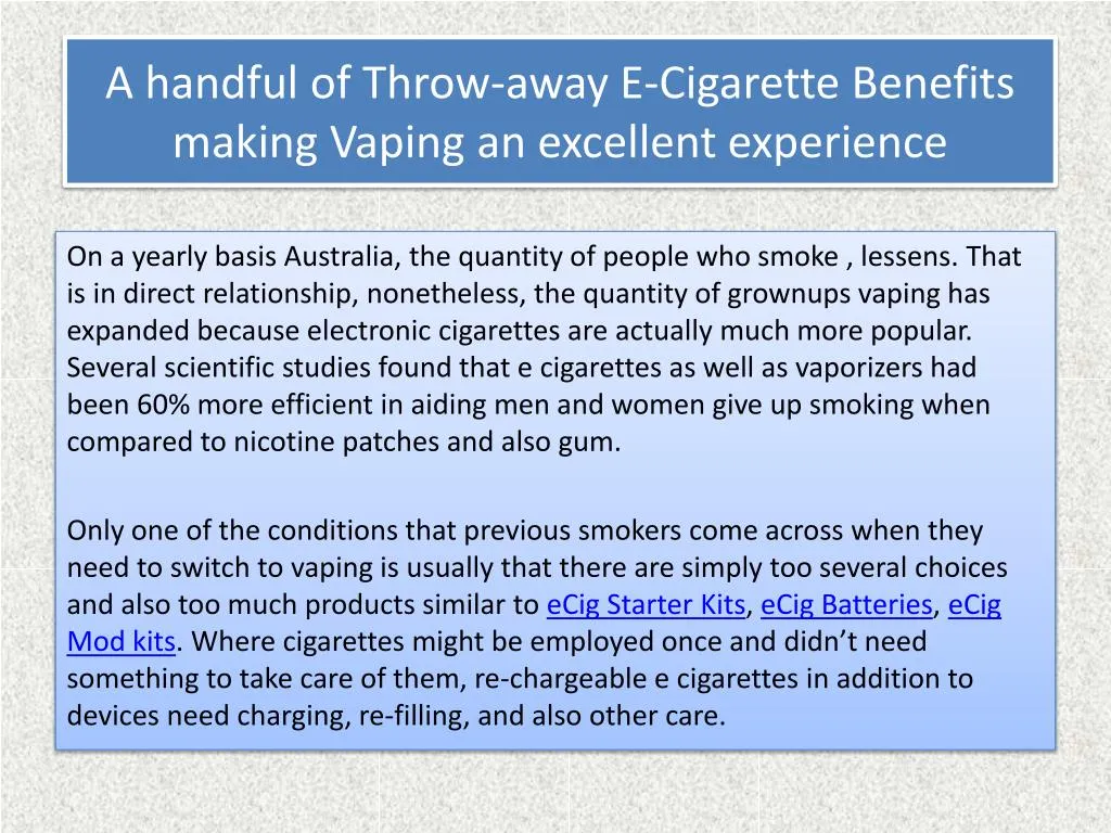 a handful of throw away e cigarette benefits making vaping an excellent experience