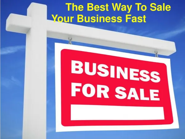 The Best Way To Sale Your Business Fast