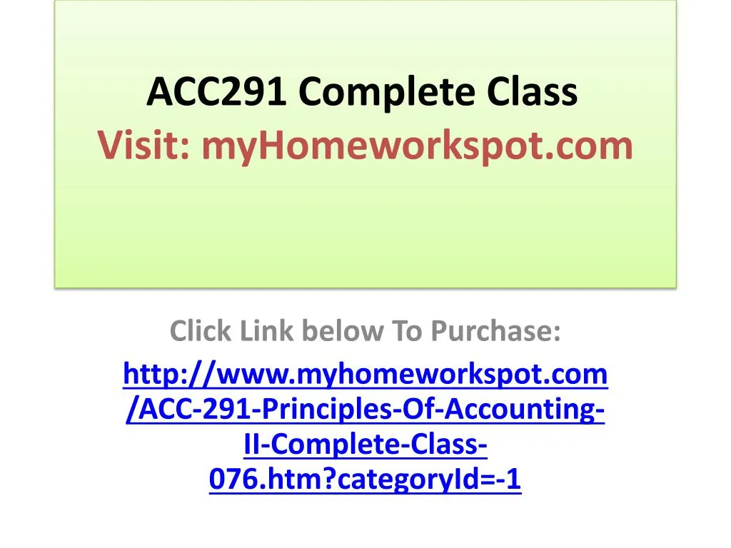 acc291 complete class visit myhomeworkspot com