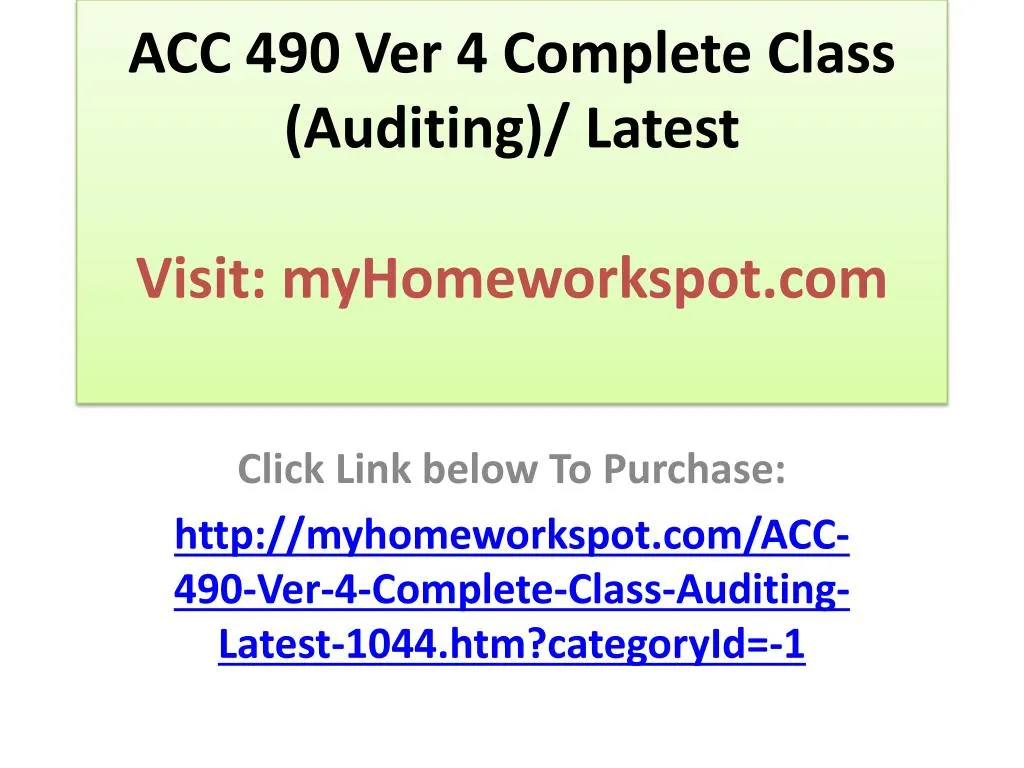 acc 490 ver 4 complete class auditing latest visit myhomeworkspot com