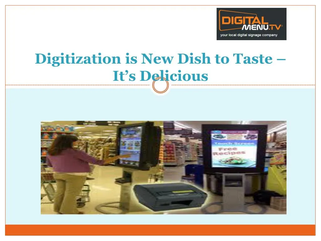 digitization is new dish to taste it s delicious