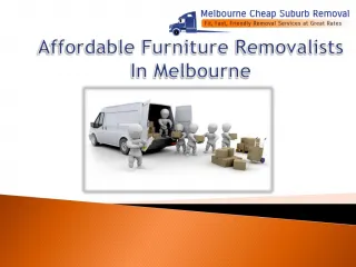 Affordable Furniture Removalists In Melbourne - slide 1