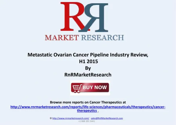 Metastatic Ovarian Cancer Pipeline Industry Review, H1 2015
