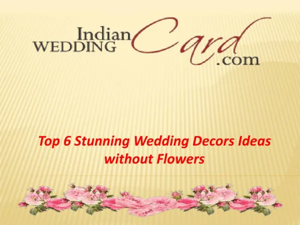 Wedding Decors Ideas without Flowers
