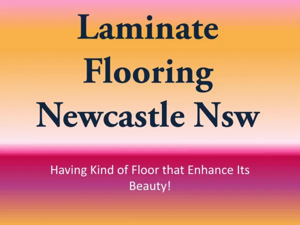 Laminate Flooring Newcastle Nsw Having Kind of Floor that En